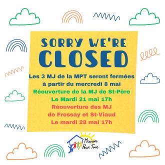Fermeture des 3 MJ de la MPT  partir du 8 mai