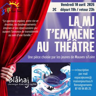 La MJ t'emmène au Théâtre !