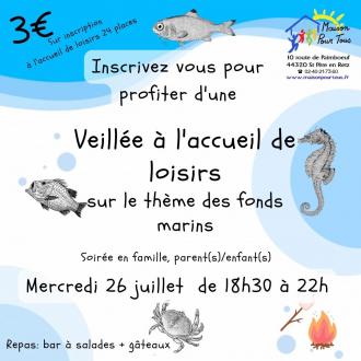 Veillée le mercredi 26 juillet